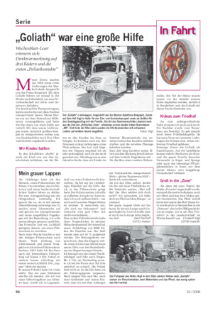 Serie „Goliath“ war eine große Hilfe Wochenblatt-Leser erinnern sich: Direktvermarktung auf drei Rädern und die ersten „Polizeikontakte“ M eine Eltern kauften um 1954 einen roten Lieferwagen der Mar- ke Goliath, hergestellt von der Firma Borgward.