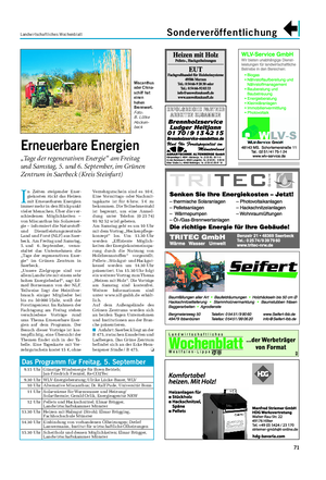 Landwirtschaftliches Wochenblatt Sonderveröffentlichung I n Zeiten steigender Ener- giekosten rückt das Heizen mit Erneuerbaren Energien immer mehr in den Blickpunkt vieler Menschen.