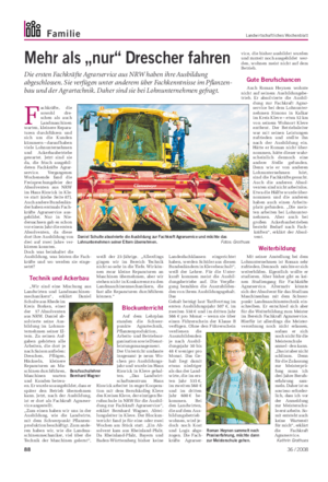 Familie Landwirtschaftliches Wochenblatt Mehr als „nur“ Drescher fahren Die ersten Fachkräfte Agrarservice aus NRW haben ihre Ausbildung abgeschlossen.