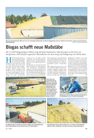 H ochbetrieb herrschte in den vergangenen Tagen auf dem Betriebsgelän- de der Rheine Biogas GmbH & Co.