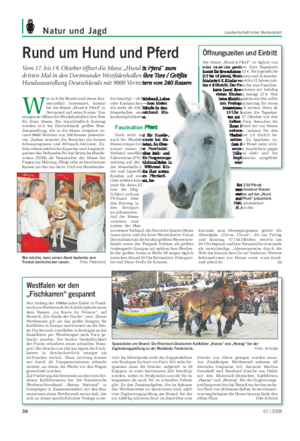 Natur und Jagd Landwirtschaftliches Wochenblatt W er sich für Hunde und deren Ras- senvielfalt interessiert, kommt bei der Messe „Hund & Pferd“ in Dortmund auf seine Kosten.