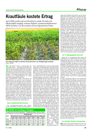 Landwirtschaftliches Wochenblatt Pflanze Krautfäule kostete Ertrag Auch 2008 wurden auf zwei Standorten wieder Versuche mit Ökokartoffeln angelegt.