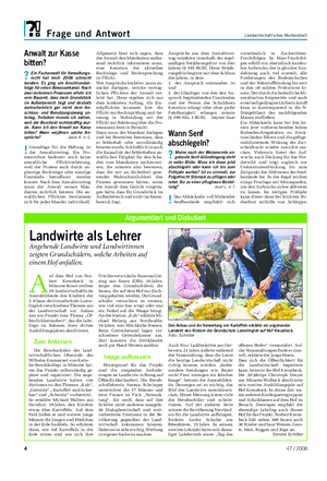 Frage und Antwort Landwirtschaftliches Wochenblatt A uf dem Hof von Nor- bert Kreuzheck in Münster-Roxel stellten 19 landwirtschaftliche Auszubildende den Kindern der 3.