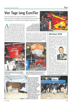 Landwirtschaftliches Wochenblatt Tier „Milchbauer 2008“ Milchviehhalter Ulrich Westrup aus dem niedersächsischen Bissendorf hat den so- genannten „EuroTier Dairy Farmer 2008 Award“ erhalten, den die Europäischen Milchviehhalter alle zwei Jahre an einen ausgewählten Milchproduzenten verlei- hen.