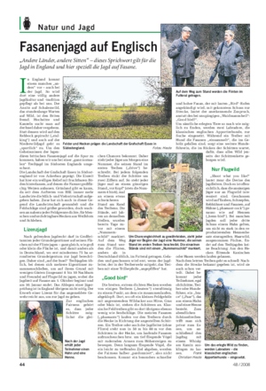 Natur und Jagd Landwirtschaftliches Wochenblatt Fasanenjagd auf Englisch „Andere Länder, andere Sitten“ – dieses Sprichwort gilt für die Jagd in England und hier speziell die Jagd auf Fasane.