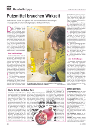 Haushaltstipps Landwirtschaftliches Wochenblatt D as Badezimmer wird oft als Visitenkarte eines Hauses gesehen.