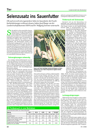 Tier Landwirtschaftliches Wochenblatt S elen gehört zu den essenziellen Spuren- elementen, die mit dem Futter zugeführt werden müssen.