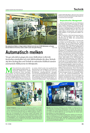 Landwirtschaftliches Wochenblatt Technik M ittlerweile bieten nahezu alle füh- renden Melktechnikhersteller au- tomatische Melksysteme (AMS) an.