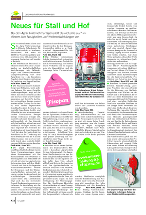 A14 6 / 2009 Landwirtschaftliches Wochenblatt Neues für Stall und Hof Bei den Agrar Unternehmertagen stellt die Industrie auch in diesem Jahr Neuigkeiten und Weiterentwicklungen vor.