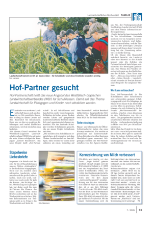Landwirtschaftliches Wochenblatt FAMILIE E indrücke von moderner Land- wirtschaft lassen sich am bes- ten vor Ort vermitteln.