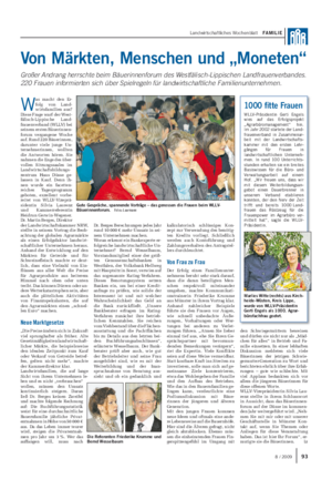 Landwirtschaftliches Wochenblatt FAMILIE Von Märkten, Menschen und „Moneten“ Großer Andrang herrschte beim Bäuerinnenforum des Westfälisch-Lippischen Landfrauenverbandes.