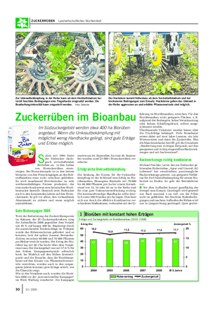 ZUCKERRÜBEN Landwirtschaftliches Wochenblatt S chon seit 1993 bietet die Südzucker ökolo- gisch wirtschaftenden Betrieben an, in den Anbau von Biozuckerrüben einzu- steigen.