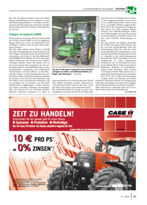  / 2009 4112 / 2009 Landwirtschaftliches Wochenblatt  Technik hat sich das Motorverhalten nach den Erfah- rungen der Holländer etwas verändert.