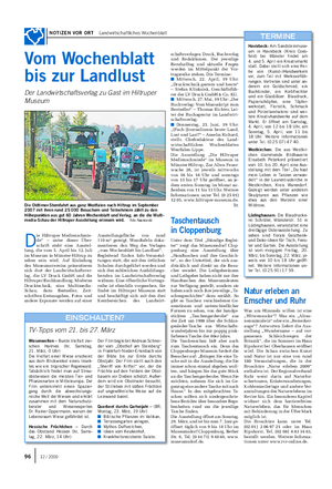NOTIZEN VOR ORT Landwirtschaftliches Wochenblatt D ie Hiltruper Medienschmie- de“ – unter dieser Über- schrift steht eine Ausstel- lung, die vom 5.