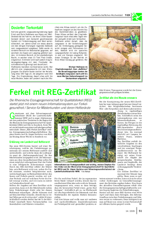 Landwirtschaftliches Wochenblatt TIER Dosierter Tierkontakt Auf eine gezielte Jungsaueneingliederung legen Ernst und Doris Hußmann aus Alpen viel Wert.