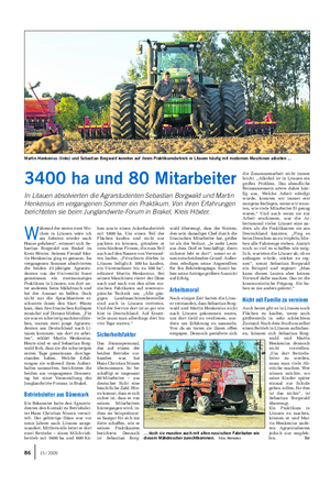 FAMILIE Landwirtschaftliches Wochenblatt wald überzeugt, dass der Nutzen, den sein damaliger Chef durch die litauischen Mitarbeiter hat, größer ist als der Verlust.