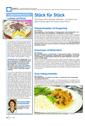 REZEPTE Landwirtschaftliches Wochenblatt „Die Lochtorte mit Pfirsich ist trotz der vielen Sah- ne nicht mächtig.