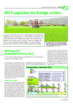Landwirtschaftliches Wochenblatt PFLANZE Mit Fungiziden die Erträge sichern Fungizide in Getreide sollten nur in Abhängigkeit vom Befallsdruck eingesetzt werden.