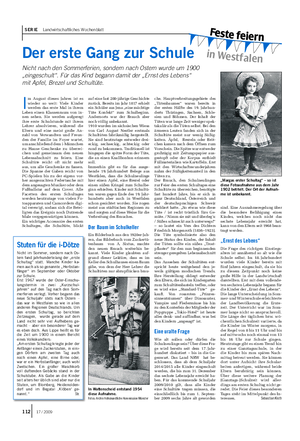 FFeessttee ffeeiieerrnn in Westfalen SERIE Landwirtschaftliches Wochenblatt Der erste Gang zur Schule Nicht nach den Sommerferien, sondern nach Ostern wurde um 1900 „eingeschult“.