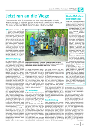 Landwirtschaftliches Wochenblatt AKTUELLES Jetzt ran an die Wege Den Aufruf des WLV, Bundesmittel aus dem Konjunkturpaket II in die Wirtschaftswege zu stecken, greifen immer mehr Kommunen in NRW auf.