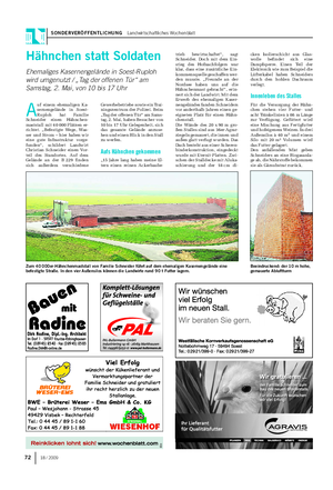 SONDERVERÖFFENTLICHUNG Landwirtschaftliches Wochenblatt 72 18 / 2009 A uf einem ehemaligen Ka- sernengelände in Soest- Ruploh hat Familie Schneider einen Hähnchen- maststall mit 40 000 Plätzen er- richtet.