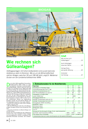 BIOGAS Landwirtschaftliches Wochenblatt Foto: Brockmann-Könemann Inhalt Wie rechnen sich Gülleanlagen?