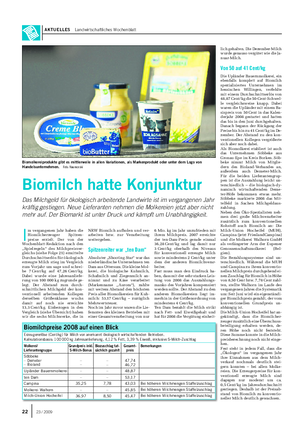 AKTUELLES Landwirtschaftliches Wochenblatt I m vergangenen Jahr haben die Biomilcherzeuger Spitzen- preise erzielt.