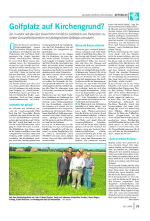 Landwirtschaftliches Wochenblatt AKTUELLES Ü ber den Investor und dessen Zahlungsfähigkeit wissen die Bauern bislang nur we- nig.
