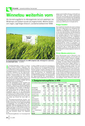 PFLANZE Landwirtschaftliches Wochenblatt Winnetou weiterhin vorn Die Vermehrungsfläche für Wintergetreide hat sich stabilisiert, bei Winterraps und Gräsern wurde sie eingeschränkt.
