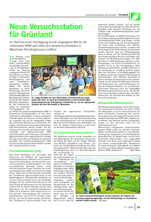 Landwirtschaftliches Wochenblatt PFLANZE Neue Versuchsstation für Grünland Im Rahmen einer Fachtagung wurde vergangene Woche die mittlerweile NRW-weit dritte Grünlandversuchsstation in Meschede-Remblinghausen eröffnet.
