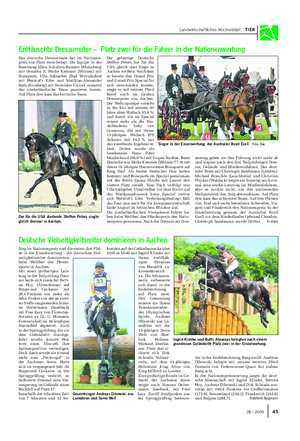 Landwirtschaftliches Wochenblatt TIER Sieg im Nationenpreis und die ersten drei Plät- ze in der Einzelwertung – die deutschen Viel- seitigkeitsreiter dominierten beim Weltfest des Pferde- sports in Aachen.