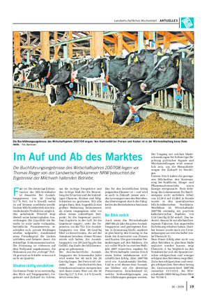 Landwirtschaftliches Wochenblatt AKTUELLES F akt ist: Die derzeitige Erlössi- tuation der Milchviehhalter ist desaströs.