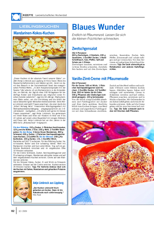 REZEPTE Landwirtschaftliches Wochenblatt „Dieser Kuchen ist der absolute Favorit unserer Gäste“, er- zählt Antje Limbrock aus Lippborg im Kreis Soest.