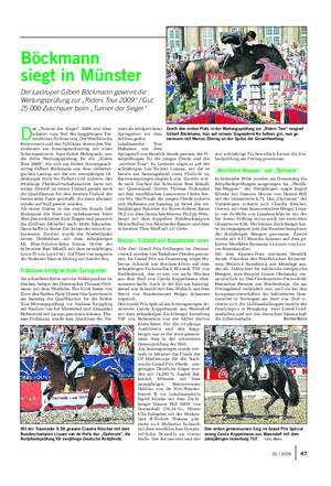 Landwirtschaftliches Wochenblatt TIER D as „Turnier der Sieger“ 2009 war über- schattet vom Tod des langjährigen Tur- nierleiters Pit Krautwig.