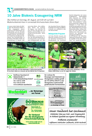 SONDERVERÖFFENTLICHUNG Landwirtschaftliches Wochenblatt 90 35 / 2009 I mmer wieder haben die Hof- feste des Biokreises NRW in den vergangenen Jahren Landwirte und Verbraucher aus Südwestfalen auf die Betriebe des Verbandes für ökologischen Landbau gelockt.