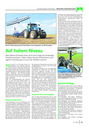 Landwirtschaftliches Wochenblatt INDUSTRIE UND WIRTSCHAFT Auf hohem Niveau New Holland Erntemaschinen sind schon lange als hochwertige Produkte anerkannt.