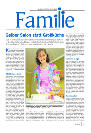 Gelber Salon statt Großküche Statt in einer Großküche arbeitet Hauswirtschaftsmeisterin Ursula Bolhuis in den Haushalten der Adeligen und Großindustriellen.