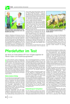 TIER Landwirtschaftliches Wochenblatt I n dieser Testreihe wurden 14 Ergänzungs- futter untersucht und bewertet.