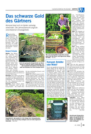 Landwirtschaftliches Wochenblatt GARTEN R egelmäßige Kompostgaben verbessern den Boden und sorgen für gut entwickelte Pflan- zen.
