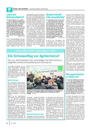 FRAGE UND ANTWORT Landwirtschaftliches Wochenblatt I n knapp vier Wochen ist es so weit: Dann öffnet in Hannover die „Agritechnica“, die größte Landtechnikmesse der Welt.