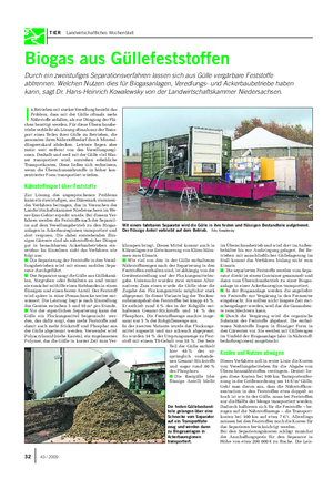 TIER Landwirtschaftliches Wochenblatt Biogas aus Güllefeststoffen Durch ein zweistufiges Separationsverfahren lassen sich aus Gülle vergärbare Feststoffe abtrennen.