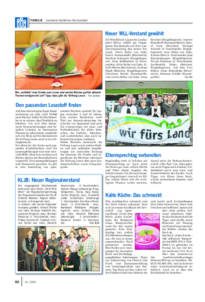 FAMILIE Landwirtschaftliches Wochenblatt Am vergangenen Wochenende fand unter dem Motto „Wild Wild West“ die Regionalversammlung des Regionalvorstandes der KLJB Diözese Münster, Region Müns- terland, in Ennigerloh statt.