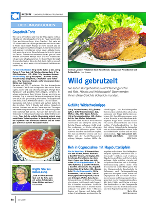 REZEPTE Landwirtschaftliches Wochenblatt Weil sie so erfrischend und trotz der Mascarpone nicht zu mächtig ist, ist die Grapefruit-Torte der Favorit von Brigitte Peter aus Dülmen-Rorup, Kreis Coesfeld.