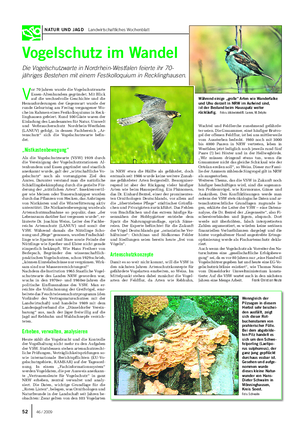NATUR UND JAGD Landwirtschaftliches Wochenblatt Vogelschutz im Wandel Die Vogelschutzwarte in Nordrhein-Westfalen feierte ihr 70- jähriges Bestehen mit einem Festkolloquium in Recklinghausen.