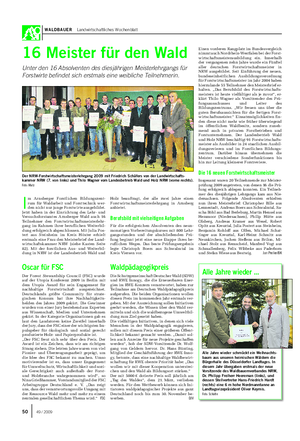 WALDBAUER Landwirtschaftliches Wochenblatt I m Arnsberger Forstlichen Bildungszent- rum für Waldarbeit und Forsttechnik wer- den nicht nur junge Forstwirte ausgebildet.