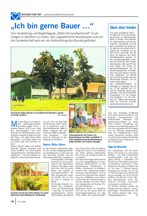 NOTIZEN VOR ORT Landwirtschaftliches Wochenblatt „Ich bin gerne Bauer …“ Eine Ausstellung und Begleittagung „Bilder der Landwirtschaft“ ist ab morgen in Nordhorn zu sehen.