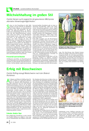 PFLANZE Landwirtschaftliches Wochenblatt Milchviehhaltung im großen Stil Familie Hansen sucht angesichts der gesunkenen Milchpreise alternative Verwertungsmöglichkeiten.