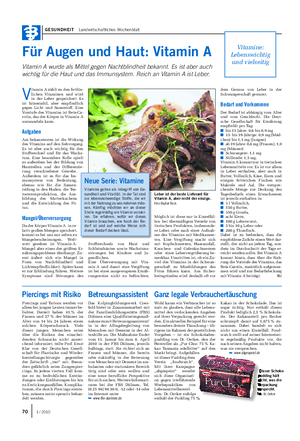GESUNDHEIT Landwirtschaftliches Wochenblatt Für Augen und Haut: Vitamin A Vitamin A wurde als Mittel gegen Nachtblindheit bekannt.
