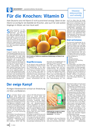 GESUNDHEIT Landwirtschaftliches Wochenblatt Für die Knochen: Vitamin D Viele Deutsche sind mit Vitamin D nicht ausreichend versorgt.