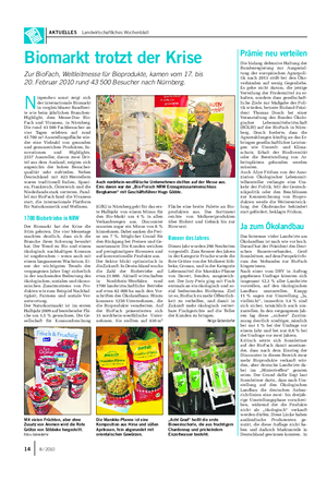 AKTUELLES Landwirtschaftliches Wochenblatt Biomarkt trotzt der Krise Zur BioFach, Weltleitmesse für Bioprodukte, kamen vom 17.